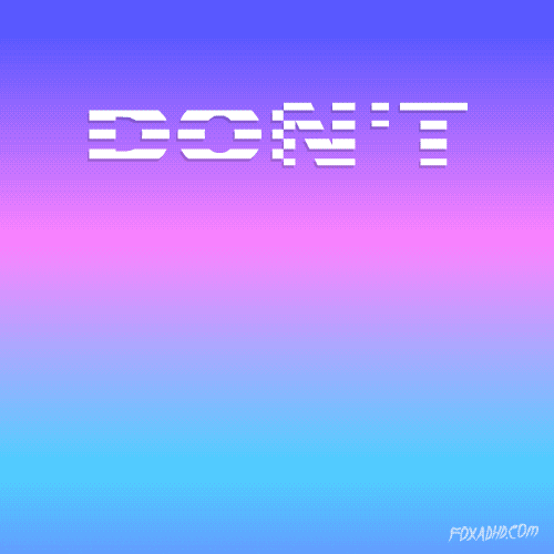 Animated text saying "Don't Go There"